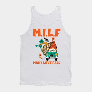 Milf Man I Love Fall Tank Top